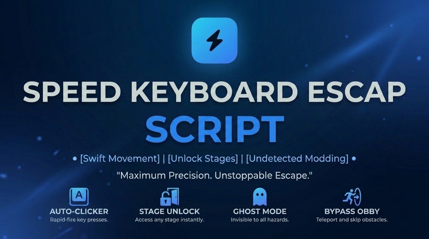 Speed Keyboard Escape Script